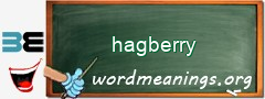 WordMeaning blackboard for hagberry